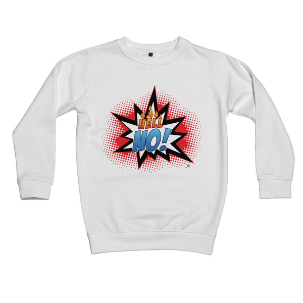 Hell No! Amanya Design Kids Sweatshirt