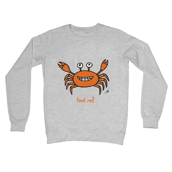 Mr Crabby Feed Me! Amanya Design Crew Neck Sweatshirt