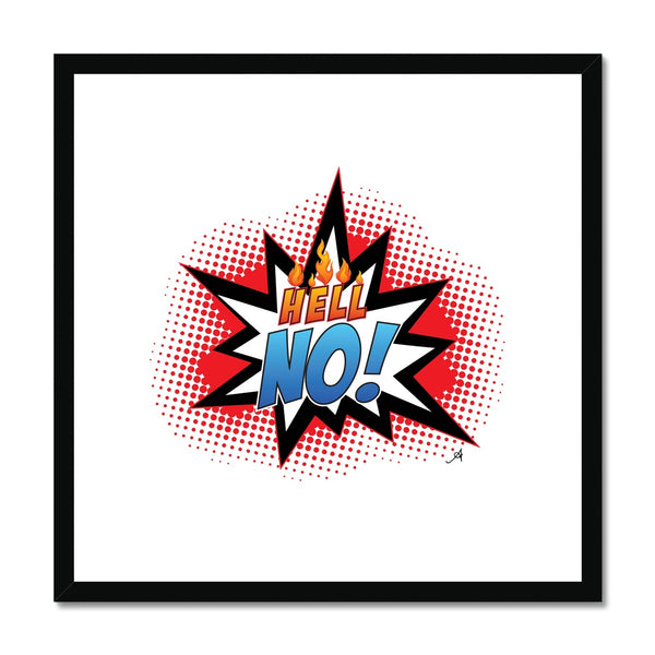 Hell No! Amanya Design Framed & Mounted Print