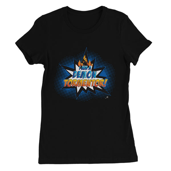 Demon Tormentor Amanya Design Women's Favourite T-Shirt