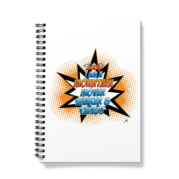 I am a Mountain Mover, Shaker and Taker Amanya Design Notebook