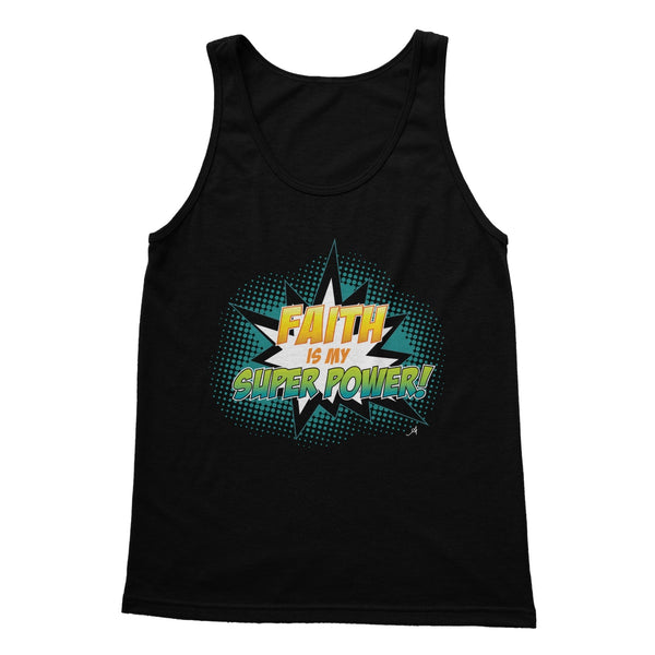 Faith is my Superpower! Amanya Design Softstyle Tank Top