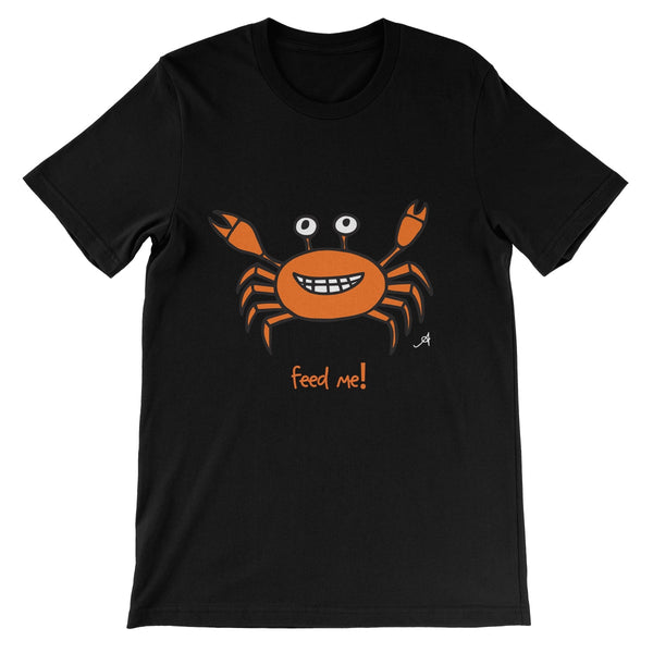 Mr Crabby Feed Me! Amanya Design Unisex Short Sleeve T-Shirt