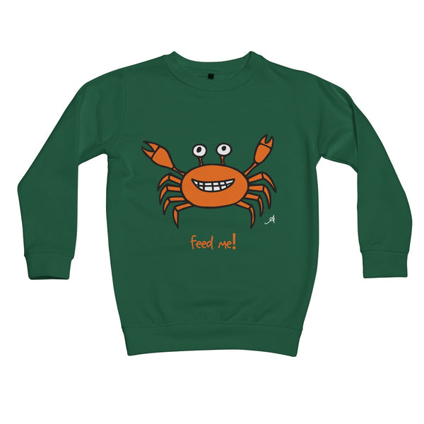 Mr Crabby Feed Me! Amanya Design Kids Sweatshirt