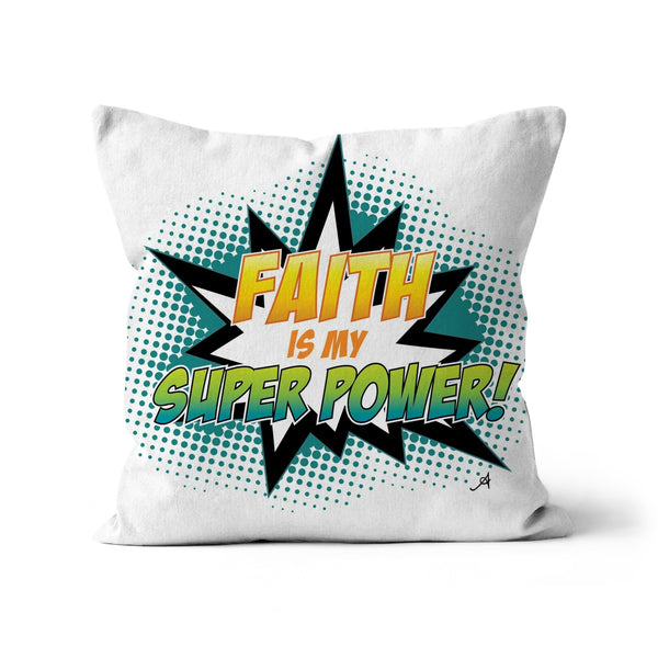 Faith is my Superpower! Amanya Design Cushion