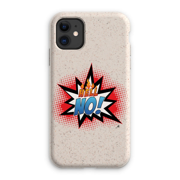 Hell No! Amanya Design Eco Phone Case